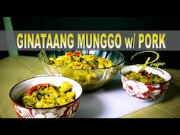 MUNGGO and PORK with Coconut Milk