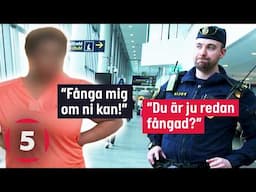 Tjuv klädd i stulna kläder KONFRONTERAD av polisen | Gränsbevakarna Sverige | Kanal 5