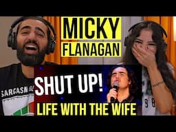 We react to Life with the Wife - Micky Flanagan | (Comedy Reaction)