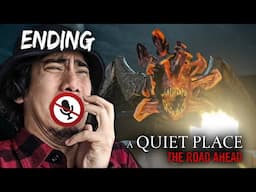 The Worst 4 hours Of my Life - A Quiet Place Road Ahead [4] | ENDING