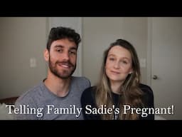 Telling Our Family & Friends We’re PREGNANT!