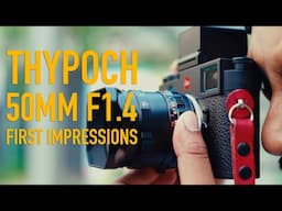 Thypoch Simera 50mm F1.4 First Impressions