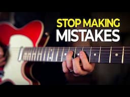 How To Stop Messing Up When You Play Guitar