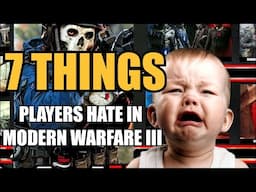 7 Things Players HATE About MODERN WARFARE 3...