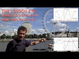 The London Eye... Modelling Ferris Wheel Rider Height Using Trig Functions [Real World Math!]