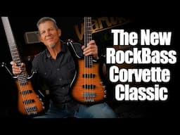 The Revamped WARWICK ROCKBASS Corvette Classic 4 & 5 String Demo with Andy Irvine