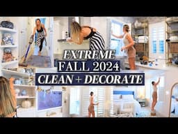 2024 EXTREME FALL CLEAN + DECORATE MY WHOLE HOUSE! FINISHED Clean + Decorate for 2024!