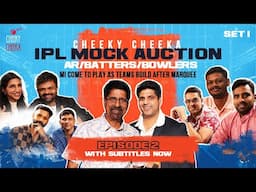 MI Come to Play as Teams Build after Marquee | EPISODE 02 | THE CHEEKY CHEEKA IPL MOCK AUCTION