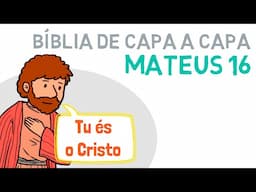 Mateus 16 | A confissão de Pedro | Tomar a cruz e seguir a Jesus #novotestamento #resumobiblico