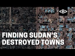 Finding Sudan’s Destroyed Towns - An OSINT Case Study