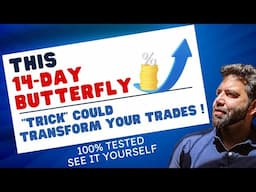 This 14-Day Butterfly Trick Could Transform Your Trades | Get pro with #equityincome