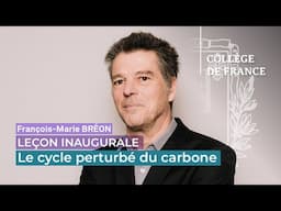 Le cycle perturbé du carbone - François-Marie Bréon (2024)