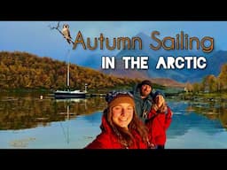 Autumn in Arctic Norway - Sailing Free Spirit