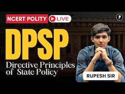 Directive Principles of State Policy | NCERT Polity for Competitive Exams UPSC, State PSC, SSC, CDS