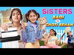 Sisters - Attachment/Detachment Family Drama | BADI Vs CHOTI Behan | MyMissAnand