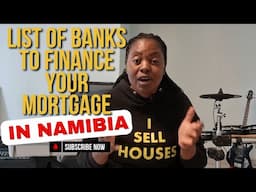 List of banks to finance your mortgage in Namibia | Aina Sheya | Real Estate Agent