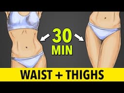 30 Minutes of Exercise to Lean Thighs and a Sculpted Waist