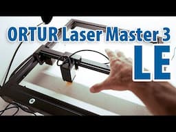 Ortur Laser Master 3 LE | REVIEW