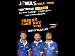 Jowas Braai Show | With the Gelsquad