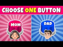 Choose One Button! Mom or Dad Edition 💙❤️ Quiz Rainbow