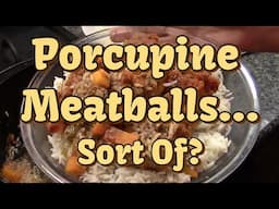 Porcupine Road Kill Meatballs!