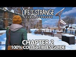 Life is Strange Double Exposure - 100% Collectibles & Achievement/Trophy Guide - Chapter 2