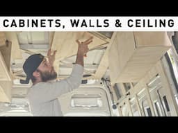 Huge Progress! Cabinets, Walls and a Ceiling | Van Conversion Part 3