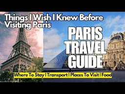 Paris Travel Guide | Where To Stay In Paris | Paris Travel Tips