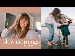 A Day in my life | Slow mornings at home #mumlife