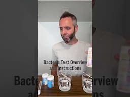 Bacteria Test Overview and Instructions