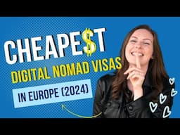 CHEAPEST Digital Nomad Visas in Europe (2024 Edition)