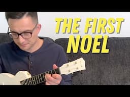 The First Noel (Ukulele Play Along)