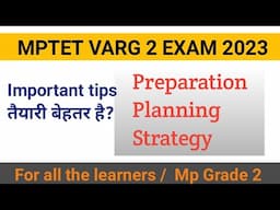 MPTET 2023 VARG 2 PREPRATION /PLANNING/ STRATEGY || FOR ALL STUDENTS