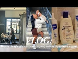 VLOG: DAY IN THE LIFE OF A NEW MOM + POSTPARTUM DEPRESSION + GYM