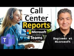 Microsoft Engineer Builds Teams Call Center Reports (Agent Performance, Abandoned Calls)