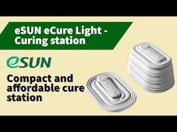 eSUN eCure Lite UV station - Compact and affordable curing solution for resin 3d prints