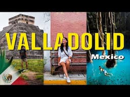 BEST Things to Do in VALLADOLID YUCATAN MEXICO | Travel Guide