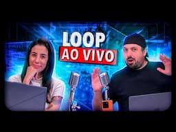 Loop ao Vivo 476!