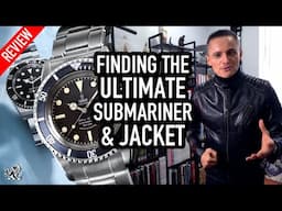 Searching For The Best Tudor & Rolex Submariner + My Grail Leather Jacket: Belstaff V Racer