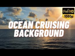 Ocean Cruise & Sun Setting Background in HD