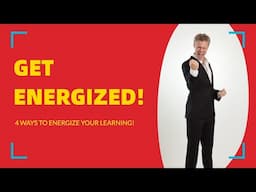 Get Energized: 4 Ways To Energize Your English Learning