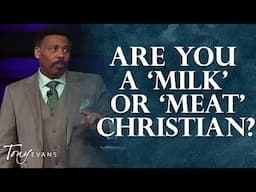 There Are Two Types of Believers, Which One Are You? | Tony Evans Highlight