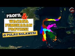 Jadi 12 Provinsi⁉️ Inilah Wacana Pemekaran Provinsi di Pulau Sulawesi!