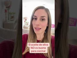 El aceite de oliva NO es bueno para cocinar #dieta #bajadepeso #nutricion