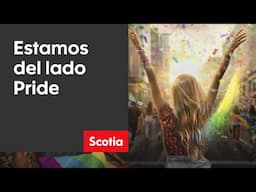 Estamos del lado Pride | Scotiabank México