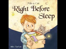 Milo & Cat Right Before Sleep  Written by Miro Tartan