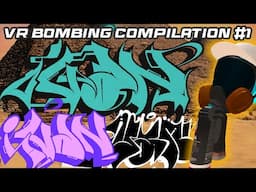 30 Mins of Str8 Bombing in VR! | Tagging Compilation in Kingspray Graffiti VR