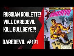 Daredevil Plays Russian Roulette With Bullseye! Daredevil #191, Frank Miller, Marvel Comics, 1983