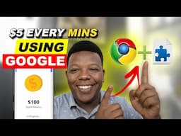 Earn $5 Every Minutes Using Google Chrome Working on your Phone |Make Money Online