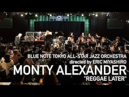 BLUE NOTE TOKYO ALL-STAR JAZZ ORCHESTRA by ERIC MIYASHIRO with MONTY ALEXANDER / LOVE NOTES